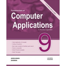 Fundamentals of Computer Applications - A Practial Approach - Class 9th 